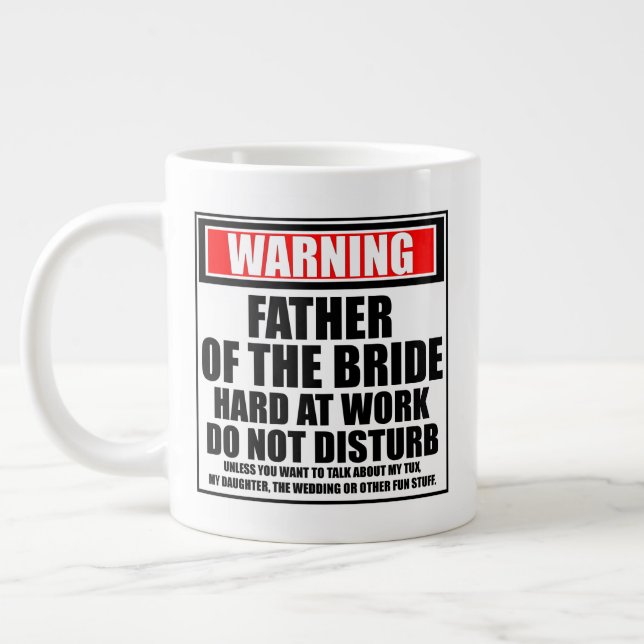 Warning Father Of The Bride Hard At Work Large Coffee Mug (Left)