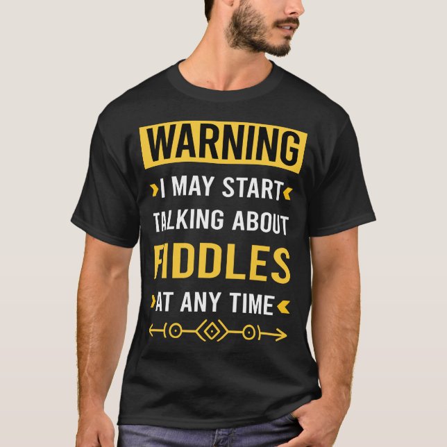 Warning Fiddle T-Shirt (Front)