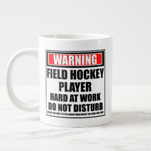Warning Field Hockey Player Hard At Work Large Coffee Mug