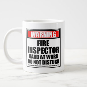 Warning Fire Inspector Hard At Work Do Not Disturb Large Coffee Mug