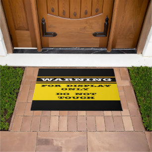 Warning For Display Only Do Not Touch  Doormat