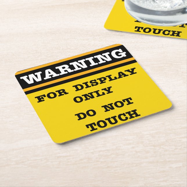 Warning For Display Only Do Not Touch  Square Paper Coaster (Angled)