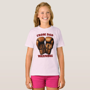 WARNING FROM DAD T-Shirt