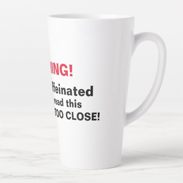 Warning! Funny Coffee Mug --  (Right)