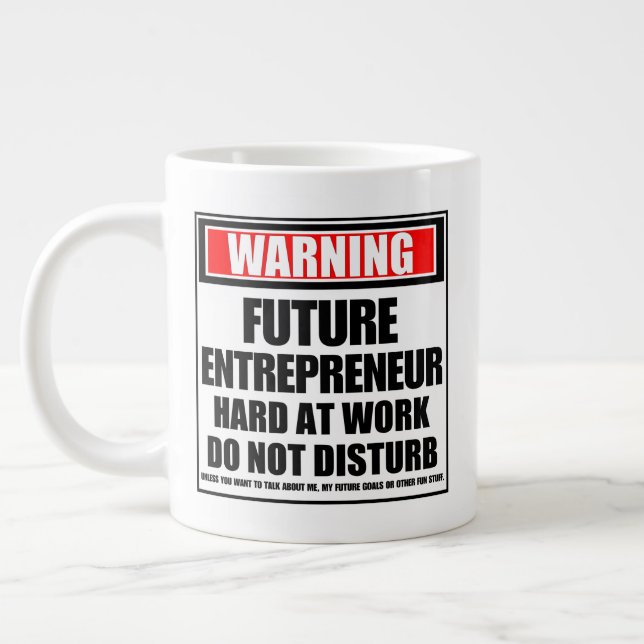 Warning Future Entrepreneur Hard At Work Large Coffee Mug (Left)