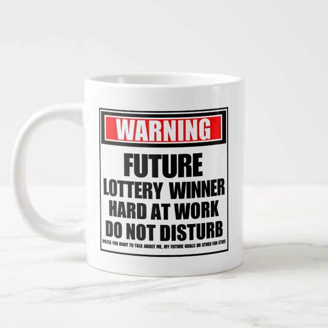 Warning Future Lottery Winner Hard At Work Large Coffee Mug (Left)