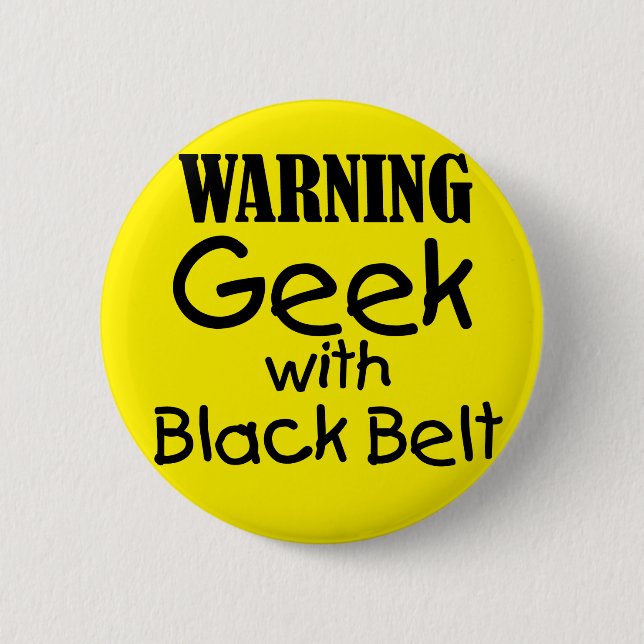 Warning Geek with Black Belt Button (Front)