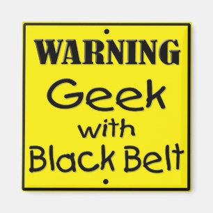 Warning Geek with Black Belt Magnet