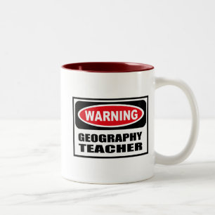 Warning GEOGRAPHY TEACHER Mug