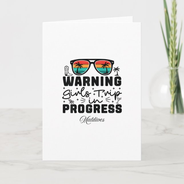 Warning Girls Trip In Progress Vacation Maldives  Card (Front)