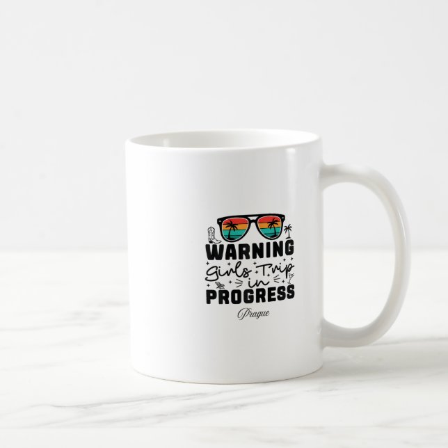 Warning Girls Trip In Progress Vacation Prague  Coffee Mug (Right)