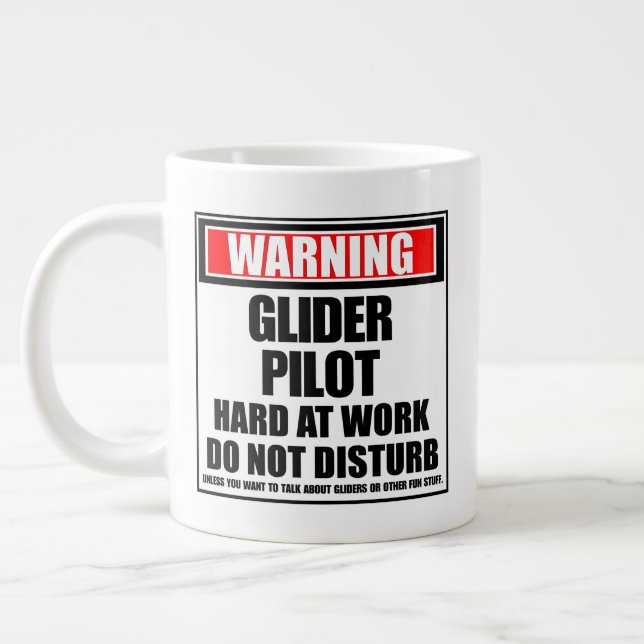 Warning Glider Pilot Hard At Work Do Not Disturb Large Coffee Mug (Left)