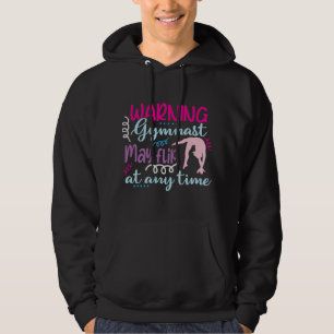 Warning Gymnast May Flip at Any Time Hoodie