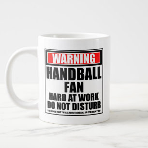 Warning Handball Fan Hard At Work Do Not Disturb Large Coffee Mug