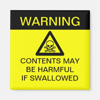 WARNING - Harmful if Swallowed (Customizable!) Magnet