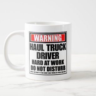 Warning Haul Truck Driver Hard At Work Large Coffee Mug