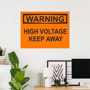 Warning High Voltage Keep Away Sign Poster
