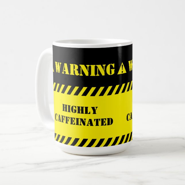 Warning Highly Caffeinated Coffee Mug (Front Left)