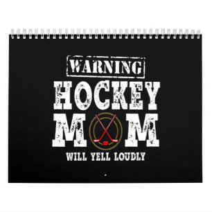Warning Hockey Mom Will Yell Loudly Calendar