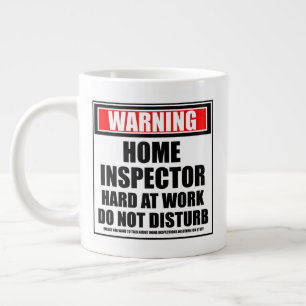 Warning Home Inspector Hard At Work Do Not Disturb Large Coffee Mug