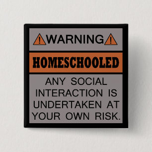 Warning! Homeschooled! 2 Inch Square Button