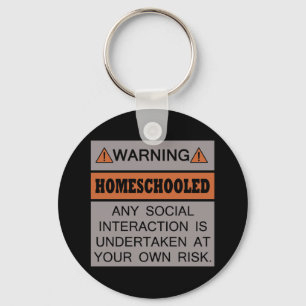 Warning! Homeschooled! Keychain
