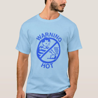 Warning HOT T-Shirt