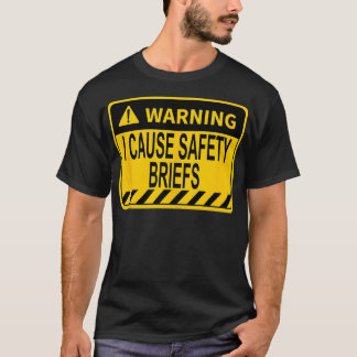 Warning I Cause Safety Briefs Funny EMS Fire Milit T-Shirt