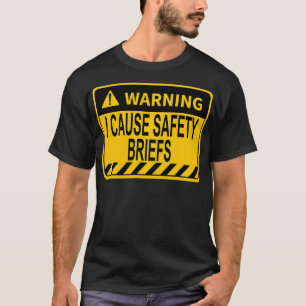 Warning I Cause Safety Briefs Funny EMS Fire Milit T-Shirt