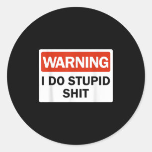 Warning I Do Stud Funny Warning I Do Stud  Classic Round Sticker
