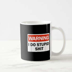Warning I Do Stud Funny Warning I Do Stud  Coffee Mug