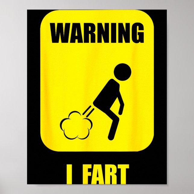Warning I Fart Funny Fart Zone Gy Farting Gag Gift Poster (Front)