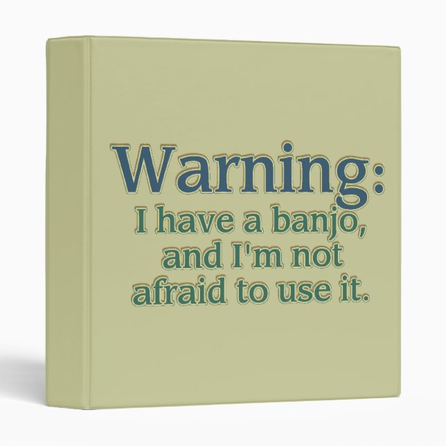 Warning: I have a banjo.... Binder (Front/Spine)