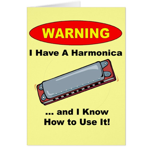 Warning! I Have A Harmonica ... (Front)