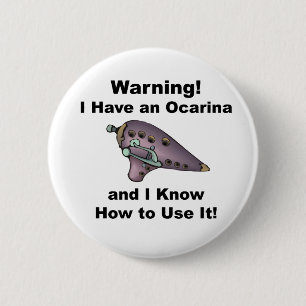 Warning! I Have an Ocarina 2 Inch Round Button