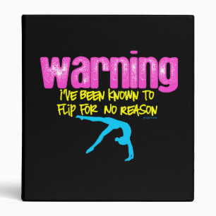Warning: I Have Been Known to Flip For No Reason Binder