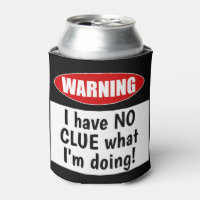Warning: I have NO CLUE what I'm doing! Funny