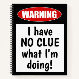 Warning: I have NO CLUE what I'm doing. Funny Notebook