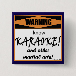 Warning! I Know KARAOKE! 2 Inch Square Button