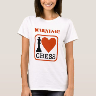 Warning! I love chess T-Shirt
