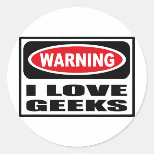 Warning I LOVE GEEKS Sticker