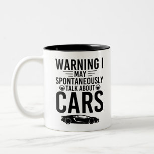 Warning i may spontaneously talk about cars lovers Two-Tone coffee mug