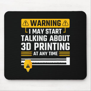Warning I May Start Talking About 3d Printing Tech Mouse Pad