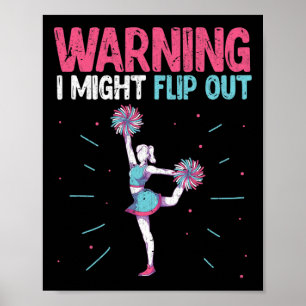 Warning I Might Flip Out Cheerleading Funny Cheerl Poster