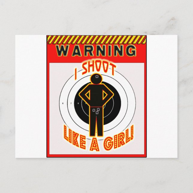 WARNING! I SHOOT LIKE A GIRL! POSTCARD (Front)