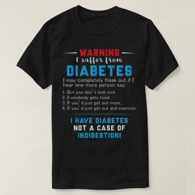 Warning I Suffer From Diabetes T-Shirt (Design Front)