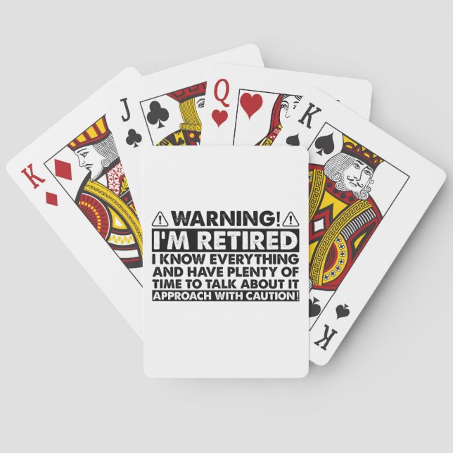 Warning I'm Retired Funny Retirement Retiree Playing Cards (Back)