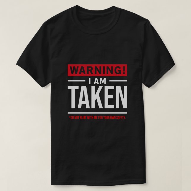 Warning Im taken Dont Flirt With Me Girlfriend Boy T-Shirt (Design Front)
