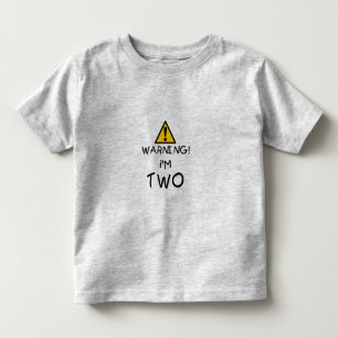 Warning! I'm TWO Toddler T-shirt