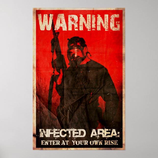 WARNING: INFECTED AREA POSTER (Front)